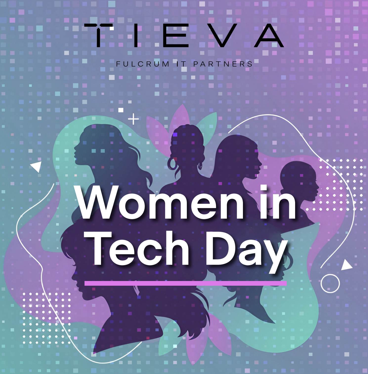 TIEVA celebrating women in Tech day 2025